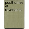 Posthumes Et Revenants door . Cuvillier-Fleury