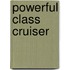 Powerful Class Cruiser