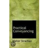 Practical Conveyancing by Walter Strachan