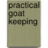 Practical Goat Keeping