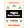 Practical Home Theater by Mark Fleischmann