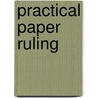 Practical Paper Ruling door Onbekend