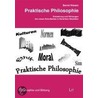 Praktische Philosophie door Bernd Wiesen