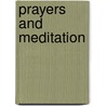 Prayers And Meditation by Peter Washington