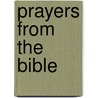 Prayers from the Bible door Onbekend