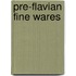 Pre-Flavian Fine Wares