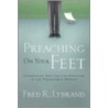 Preaching on Your Feet door Fred R. Lybrand