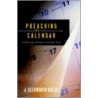 Preaching the Calendar by Kalas