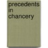 Precedents In Chancery