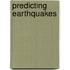 Predicting Earthquakes