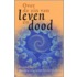 Over de zin van leven en dood