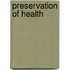 Preservation of Health