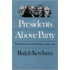 Presidents Above Party
