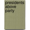 Presidents Above Party by Ralph Ketcham