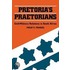 Pretoria's Praetorians