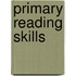 Primary Reading Skills