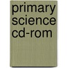 Primary Science Cd-rom by Sheila Stratford