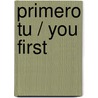 Primero tu / You First door Gaby Vargas