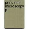 Princ Nmr Microscopy P door Paul T. Callaghan