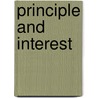 Principle And Interest door Herbert E. Sloan