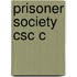 Prisoner Society Csc C