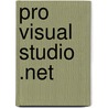 Pro Visual Studio .Net by Donald Xie