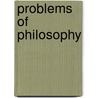 Problems Of Philosophy door James Hervey Hyslop