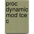 Proc Dynamic Mod Tce C