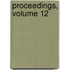 Proceedings, Volume 12 door Society Philadelphia Co