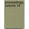 Proceedings, Volume 14 door Royal Colonial