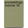 Proceedings, Volume 18 door Institute Staffordshire I