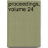 Proceedings, Volume 24