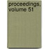 Proceedings, Volume 51
