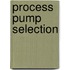 Process Pump Selection