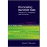 Processing Random Data door Robert V. Edwards