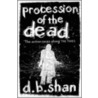 Procession Of The Dead door Darren Shan