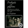 Prodigals and Pilgrims door Jay Fliegelman