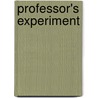 Professor's Experiment door Duchess