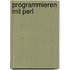 Programmieren mit Perl