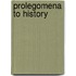 Prolegomena to History