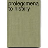 Prolegomena to History door Frederick John Teggart