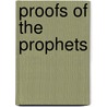 Proofs Of The Prophets door Peter Terry