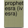 Prophet Esra (iv Esra) door Hermann Gunkel