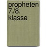 Propheten 7./8. Klasse by Rainer Lemaire