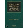 Prosecution Principles door Sr. Dekle George R.