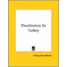 Prostitution In Turkey by Pinhas Ben Nahum