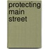 Protecting Main Street