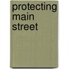 Protecting Main Street door Paul C. Lubin