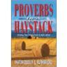 Proverbs in a Haystack by Dudley C. Rutherford
