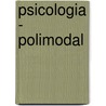 Psicologia - Polimodal door Daniel Jorge G. Valdez